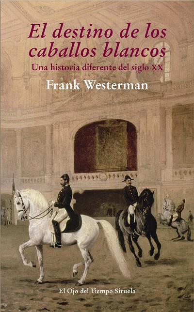 DESTINO DE LOS CABALLOS BLANCOS | 9788415803959 | WESTERMAN, FRANK