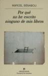 POR QUE NO HE ESCRITO NINGUNO DE MIS LIBROS | 9788433906441 | MARCEL BENABOU