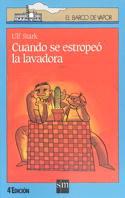 CUANDO SE ESTROPEO LA LAVADORA | 9788434839717 | OLIVARES CONDE, JAVIER/STARK, ULF