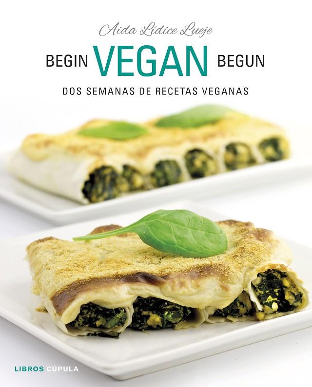 BEGIN VEGAN BEGUN | 9788448026073 | AIDA LÍDICE