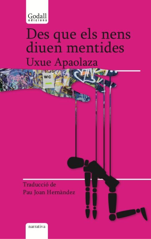 DES QUE ELS NENS DIUEN MENTIDES | 9788494840760 | APAOLAZA LARREA, UXUE