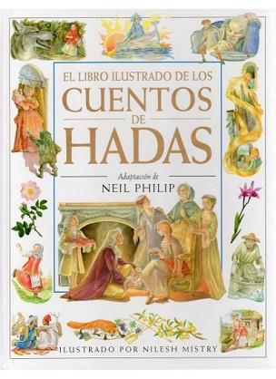 LIBRO ILUSTRADO DE LOS CUENTOS DE HADAS, EL | 9788428211437 | PHILIP, NEIL ADAPTACION