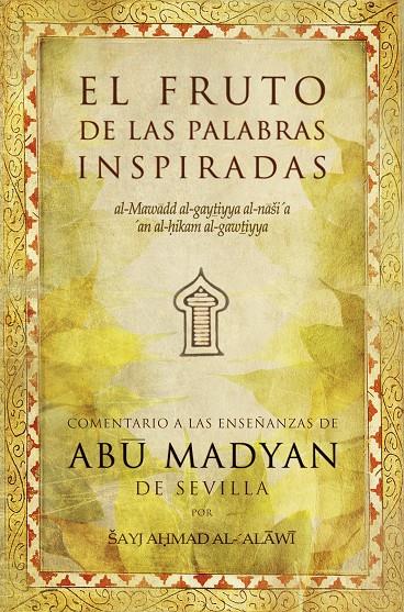FRUTO DE LAS PALABRAS INSPIRADAS, EL | 9788496710092 | MADYAN, ABU