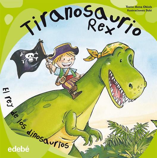 TIRANOSAURIO REX | 9788468303505 | ANNA OBIOLS