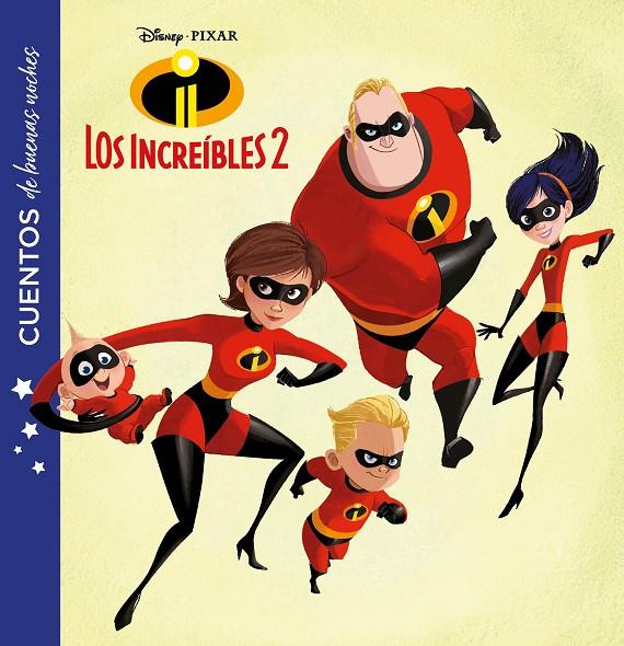 LOS INCREÍBLES 2. CUENTOS DE BUENAS NOCHES | 9788417529253 | DISNEY