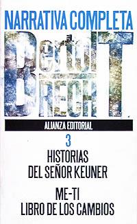 NARRATIVA COMPLETA. T.3 :HISTORIA DEL SE¥OR KEUNE | 9788420605081 | BRECHT, BERTOLT