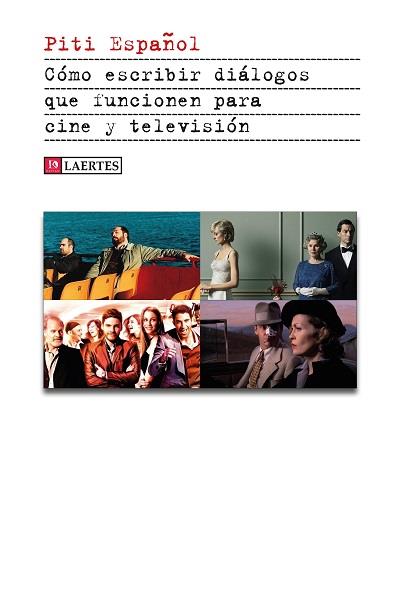 COMO ESCRIBIR DIALOGOS QUE FUNCIONEN EN TELEVISION Y CINE | 9788419676375 | ESPAÑOL, PITI