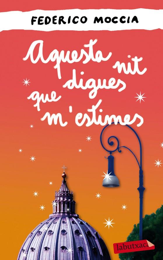 AQUESTA NIT DIGUES QUE M'ESTIMES | 9788499306063 | MOCCIA, FEDERICO (1963- ) [VER TITULOS]