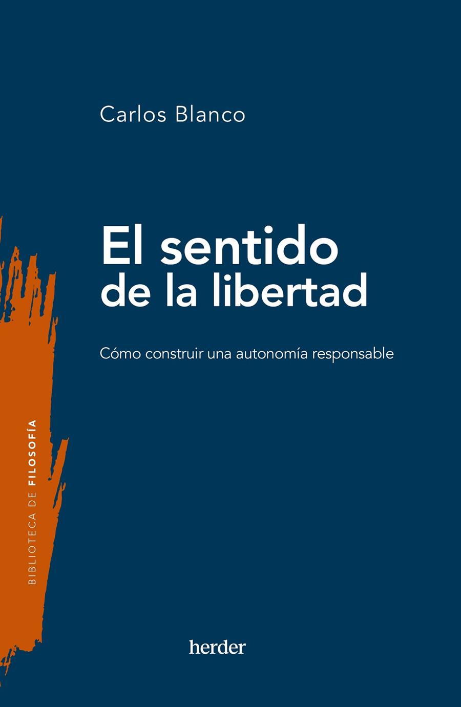 EL SENTIDO DE LA LIBERTAD | 9788425450723 | BLANCO, CARLOS