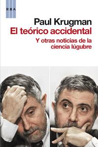 TEORICO ACCIDENTAL, EL | 9788490061855 | KRUGMAN, PAUL