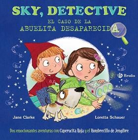 SKY, DETECTIVE: EL CASO DE LA ABUELITA DESAPARECIDA | 9788469623824 | CLARKE, JANE