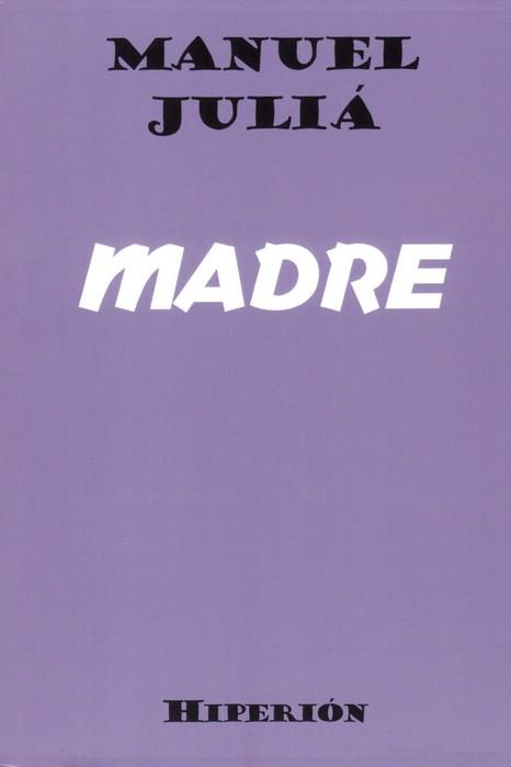 MADRE | 9788490021712 | JULIA, MANUEL