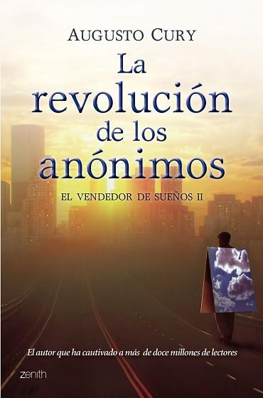 REVOLUCION DE LOS ANONIMOS | 9788408102731 | AUGUSTO CURY