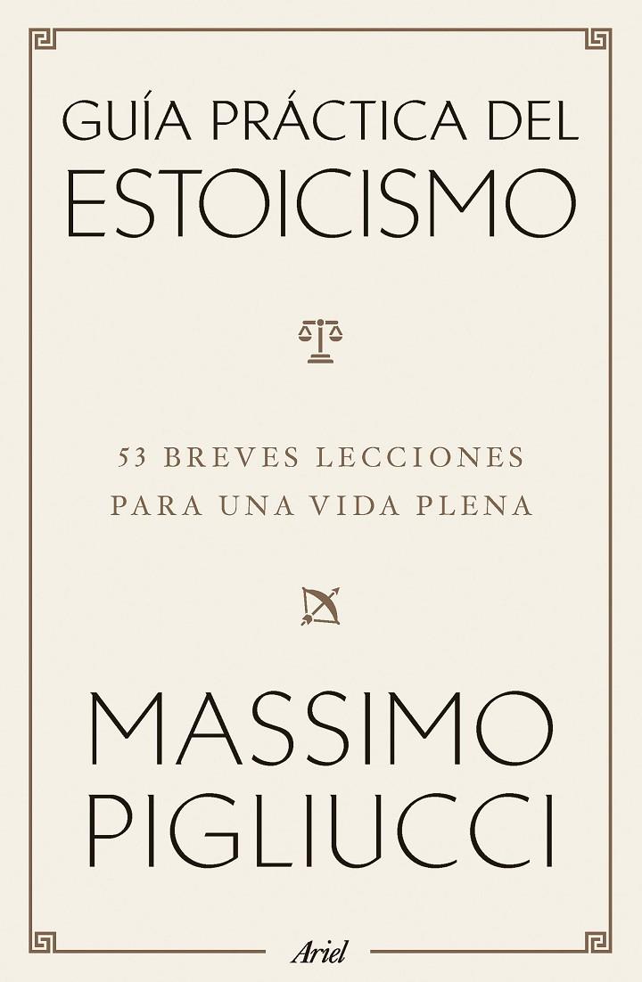 GUÍA PRÁCTICA DEL ESTOICISMO | 9788434438583 | PIGLIUCCI, MASSIMO