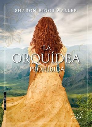 LA ORQUÍDEA PROHIBIDA | 9788416550388 | BIGGS WALLER, SHARON