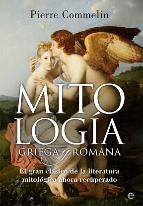 MITOLOGÍA GRIEGA Y ROMANA | 9788490608739 | COMMELIN, PIERRE