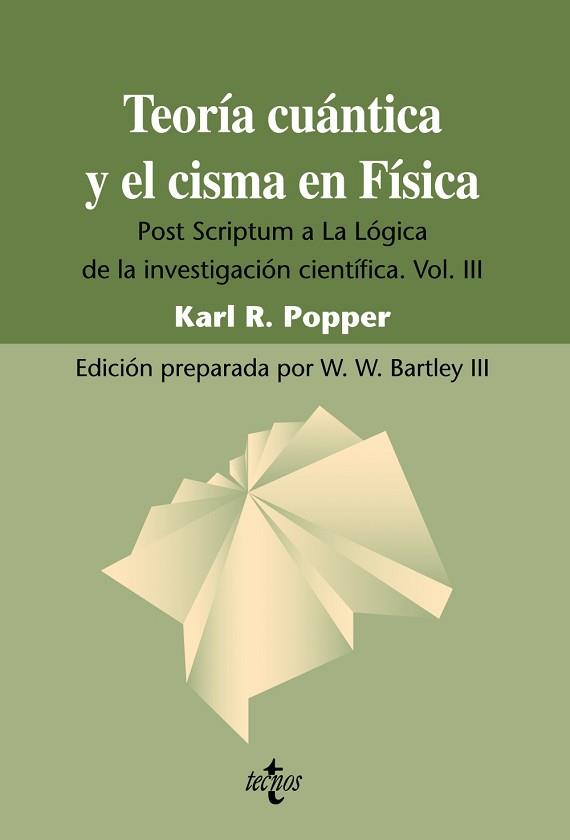 TEORÍA CUÁNTICA Y EL CISMA EN FÍSICA | 9788430950720 | POPPER, KARL R.