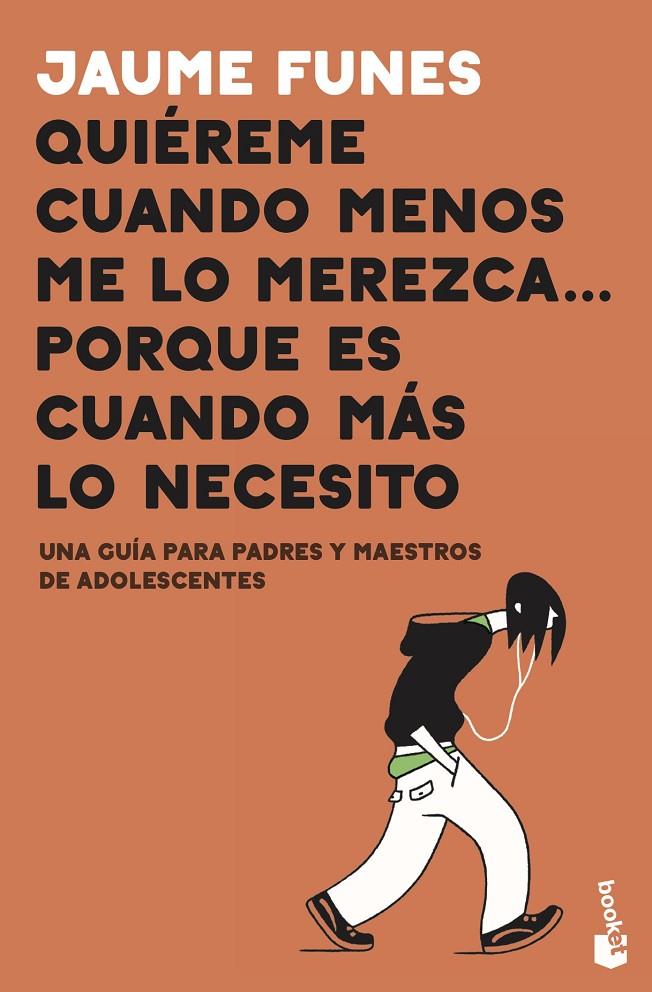 QUIÉREME CUANDO MENOS ME LO MEREZCA... PORQUE ES CUANDO MÁS LO NECESITO | 9788408222149 | FUNES, JAUME