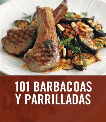 101 BARBACOAS Y PARRILLADAS | 9788425344008 | COOK,SARAH