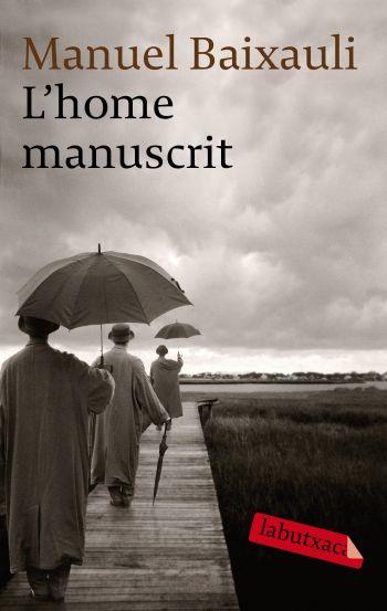 HOME MANUSCRIT | 9788499300474 | BAIXAULI MATEU, MANUEL