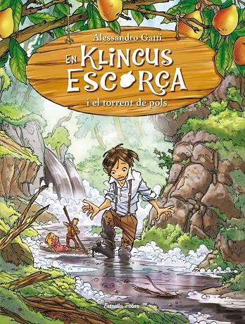 EN KINCLUS ESCORÇA I EL TORRENT DE POLS | 9788490572221 | GATTI, ALESSANDRO
