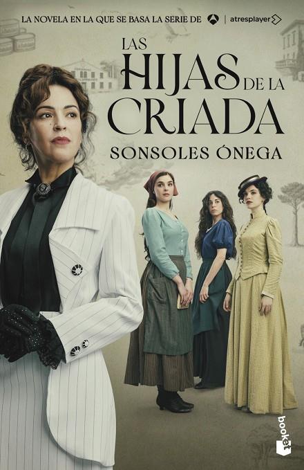 LAS HIJAS DE LA CRIADA (EDICIÓN TIE-IN) | 9788408325420 | ONEGA, SONSOLES