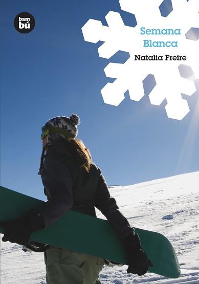 SEMANA BLANCA | 9788483430057 | FREIRE, NATALIA