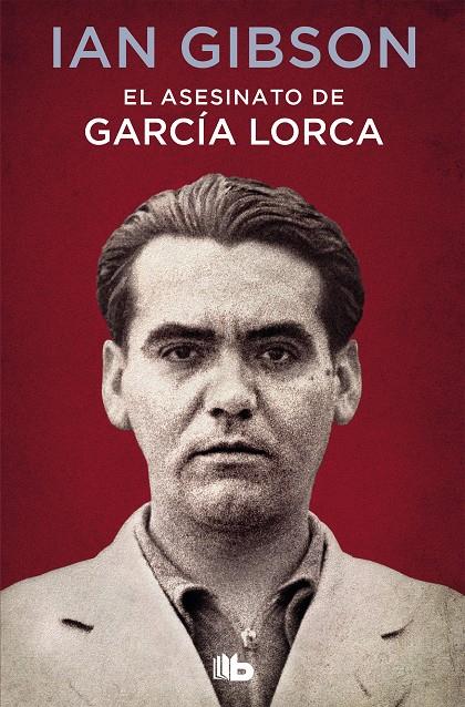 EL ASESINATO DE GARCÍA LORCA | 9788490707326 | GIBSON, IAN