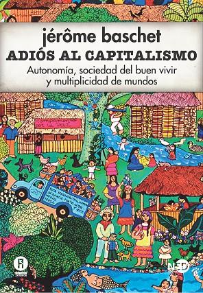 ADIOS AL CAPITALISMO | 9788494277481 | BASCHET, JEROME