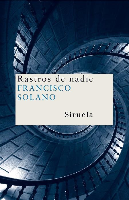 RASTROS DE NADIE | 9788478449842 | SOLANO, FRANCISCO