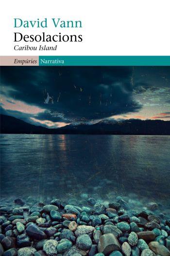 DESOLACIONS : CARIBOU ISLAND | 9788497877350 | VANN, DAVID [VER TITULOS]