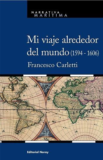MI VIAJE ALREDEDOR DEL MUNDO (1594-1606) | 9788474861693 | CARLETTI, FRANCESCO