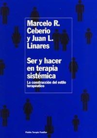 SER Y HACER EN LA TERAPIA SISTEMICA | 9788449317330 | CEBERIO, MARCELO R.