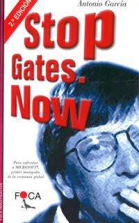 STOP GATES, NOW | 9788493048129