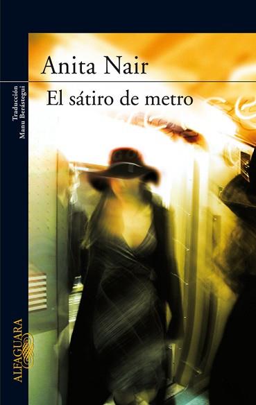 SATIRO DEL METRO | 9788420474557 | NAIR, ANITA