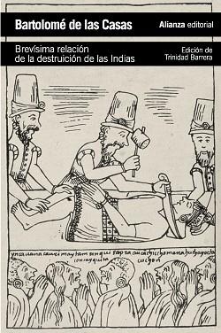 BREVÍSIMA RELACIÓN DE LA DESTRUICIÓN DE LAS INDIAS | 9788420683294 | LAS CASAS, BARTOLOMÉ DE