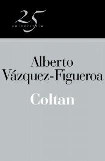 COLTAN (25º ANIVERSARIO) | 9788466649612 | VAZQUEZ FIGUEROA, ALBERTO