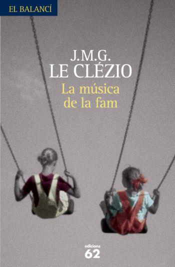 CANÇO DE LA FAM | 9788429763003 | LE CLEZIO, J.M.G.
