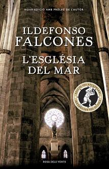 L'ESGLÉSIA DEL MAR (EDICIÓ COMMEMORATIVA 10È ANIVERSARI) | 9788416430819 | FALCONES, ILDEFONSO