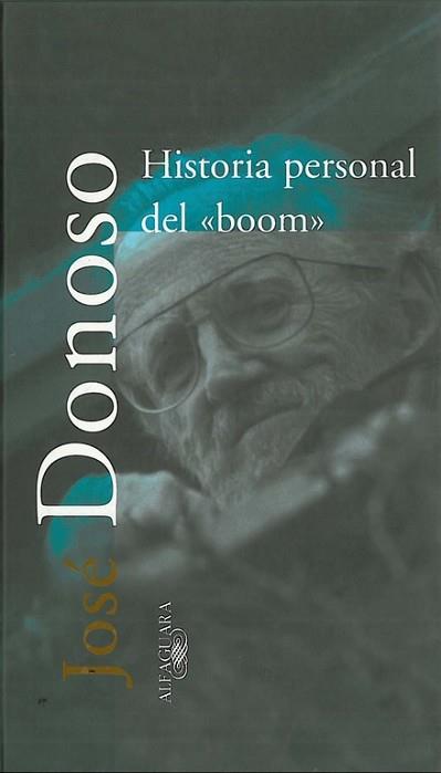 HISTORIA PERSONAL DEL BOOM | 9788420430805 | DONOSO,. JOSE