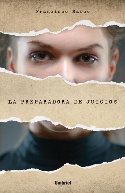 LA PREPARADORA DE JUICIOS | 9788492915651 | MARCO FERNÁNDEZ, FRANCISCO