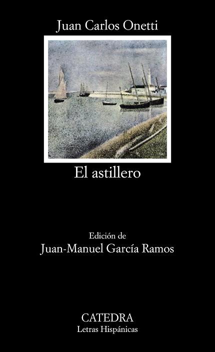 ASTILLERO, EL | 9788437604336 | Onetti, Juan Carlos