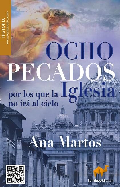 OCHO PECADOS POR LOS QUE LA IGLESIA NO IRÁ AL CIELO? Y NO PE | 9788415747024 | MARTOS RUBIO, ANA