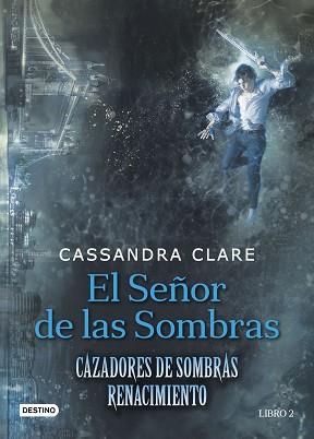 EL SEñOR DE LAS SOMBRAS | 9788408176282 | CLARE, CASSANDRA