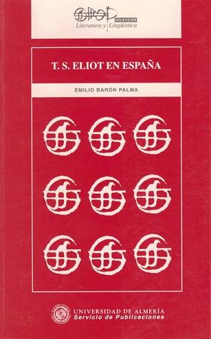 T. S. ELIOT EN ESPA¥A | 9788482400402 | BARON PALMA, EMILIO