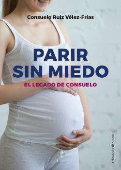 PARIR SIN MIEDO (N.E.) | 9788494981494 | RUIZ VELEZ-FRIAS, CONSUELO