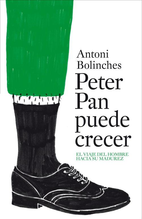 PETER PAN PUEDE CRECER | 9788425343865 | BOLINCHES,ANTONI