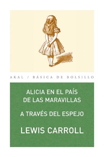 ALICIA EN EL PAIS DE LAS MARAVILLAS/ A TRAVES DEL  ESPEJO | 9788446020714 | CARROLL, LEWIS