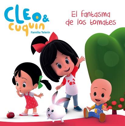EL FANTASMA DE LOS TOMATES (CLEO Y CUQUÍN. PRIMERAS LECTURAS) | 9788448850869 | VARIOS AUTORES,