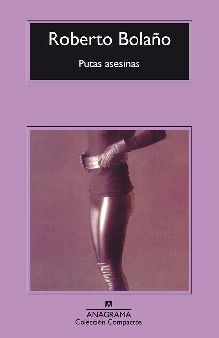 PUTAS ASESINAS | 9788433968081 | BOLAÑO, ROBERTO